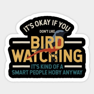Bird Watching T-shirt - Funny Bird Watcher Smart People Sticker